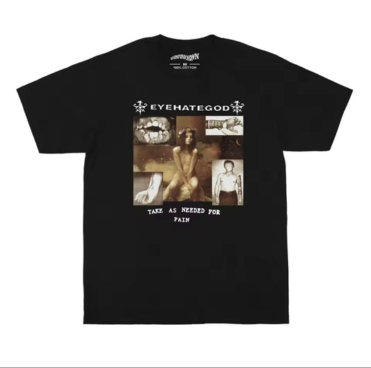 EyeHateGod T-Shirt Take As Needed For Pain
